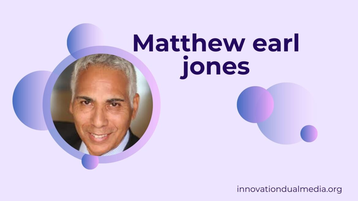Matthew Earl Jones: A Complete Guide to His Life, Career, and Creative Legacy